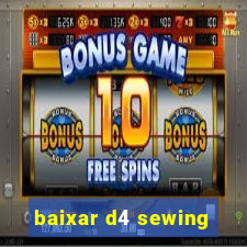 baixar d4 sewing