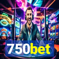 750bet