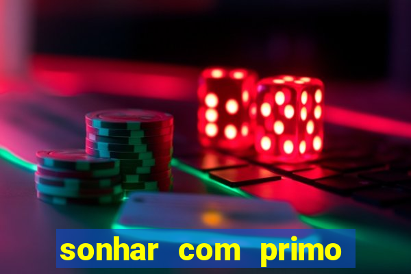 sonhar com primo livro dos sonhos