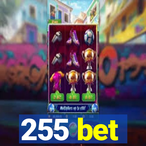 255 bet