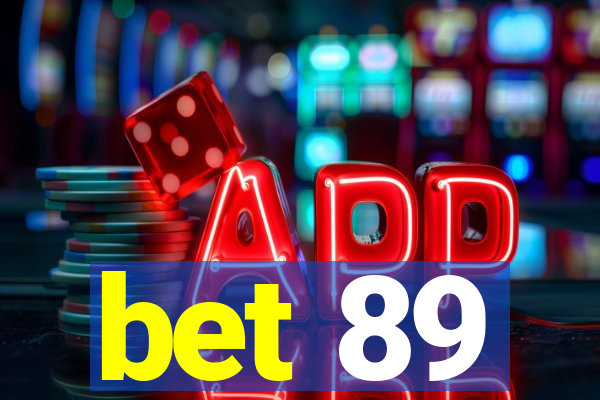 bet 89