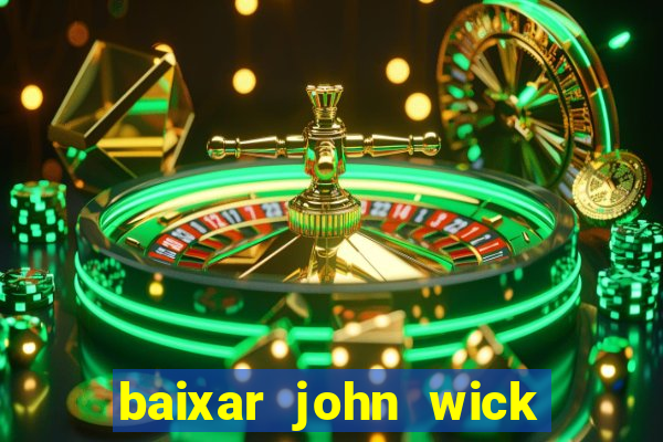 baixar john wick de volta ao jogo mega