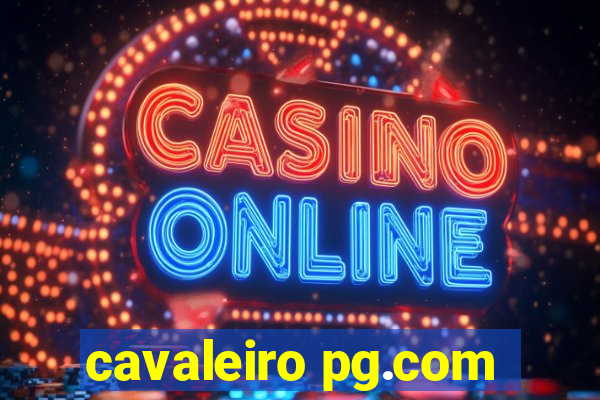 cavaleiro pg.com