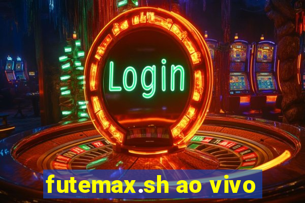 futemax.sh ao vivo