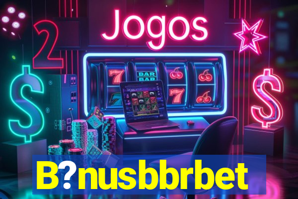 B?nusbbrbet