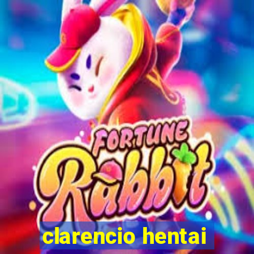 clarencio hentai