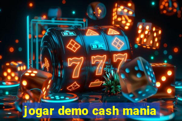 jogar demo cash mania