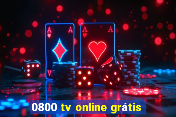 0800 tv online grátis