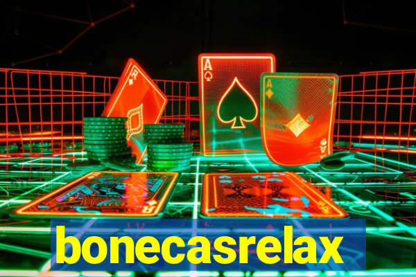 bonecasrelax