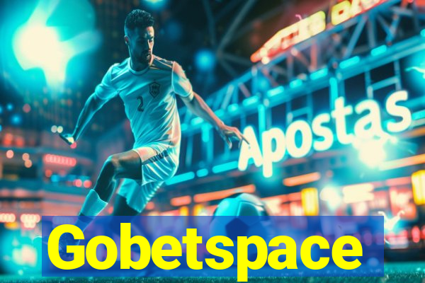 Gobetspace