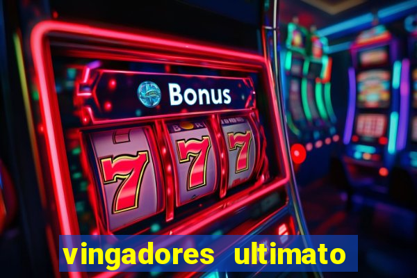 vingadores ultimato baixar filme completo dublado