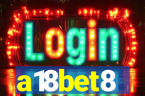 a18bet8