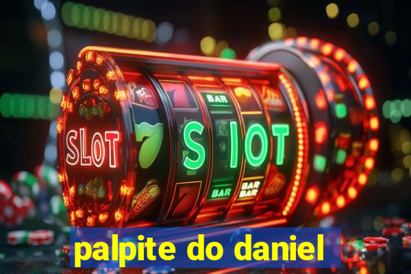 palpite do daniel