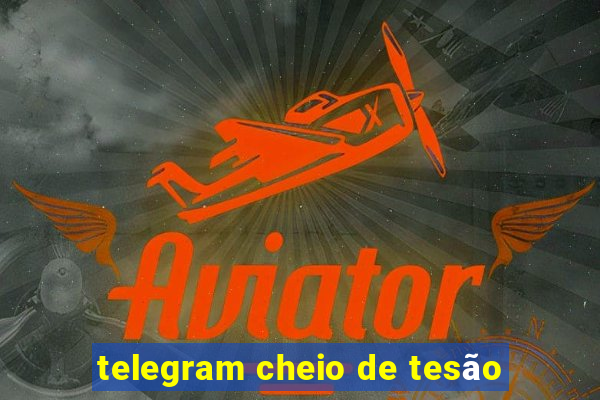 telegram cheio de tesão