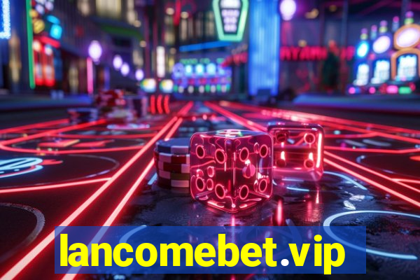 lancomebet.vip