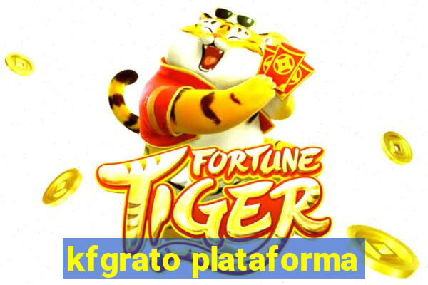 kfgrato plataforma