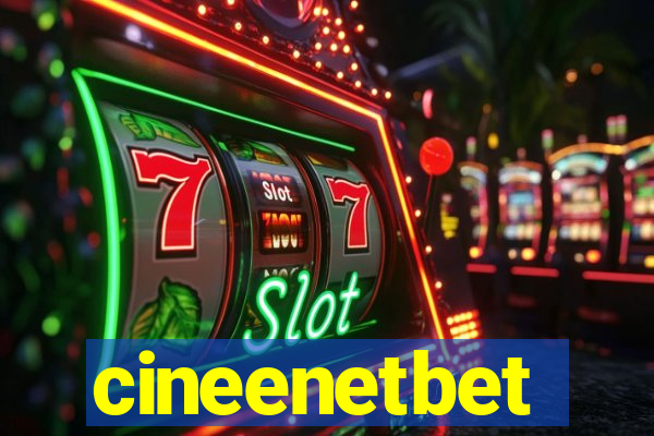 cineenetbet