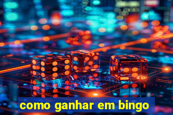 como ganhar em bingo