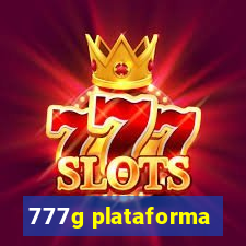 777g plataforma