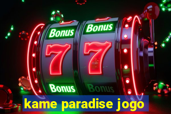 kame paradise jogo