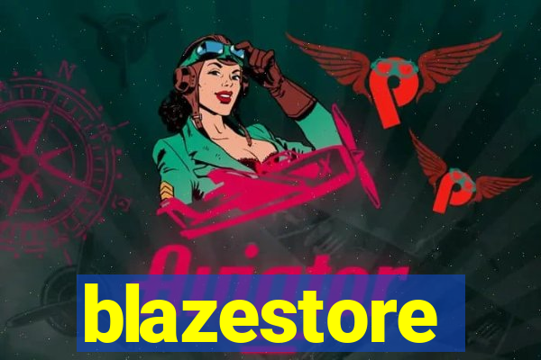 blazestore