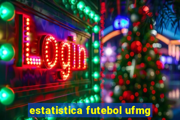 estatistica futebol ufmg