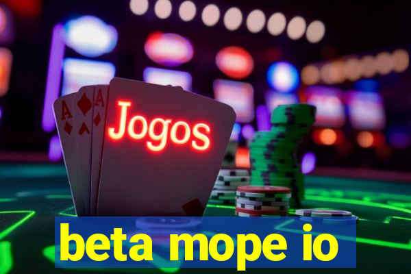 beta mope io