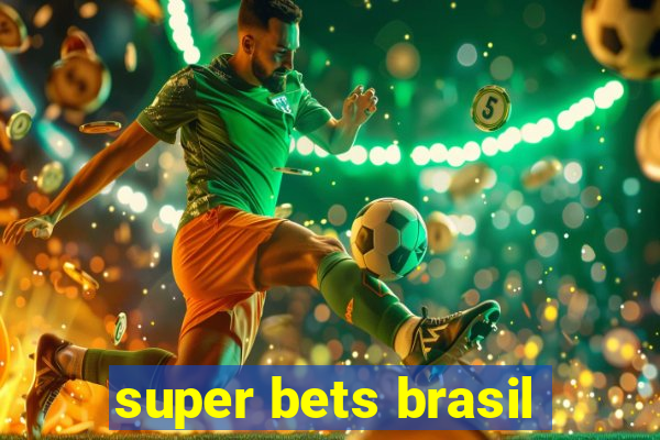 super bets brasil