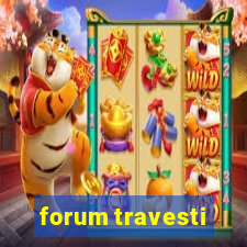 forum travesti