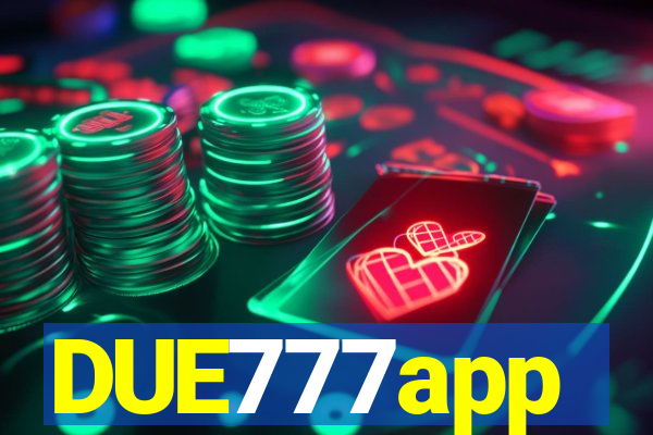 DUE777app