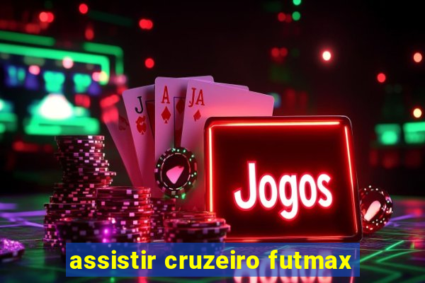 assistir cruzeiro futmax