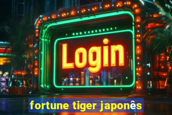 fortune tiger japonês