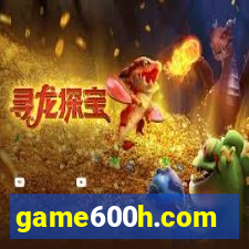 game600h.com