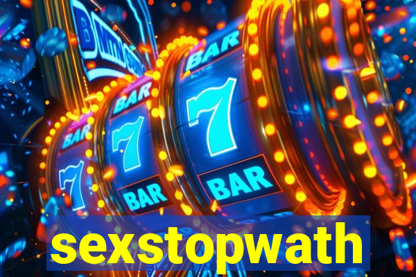 sexstopwath