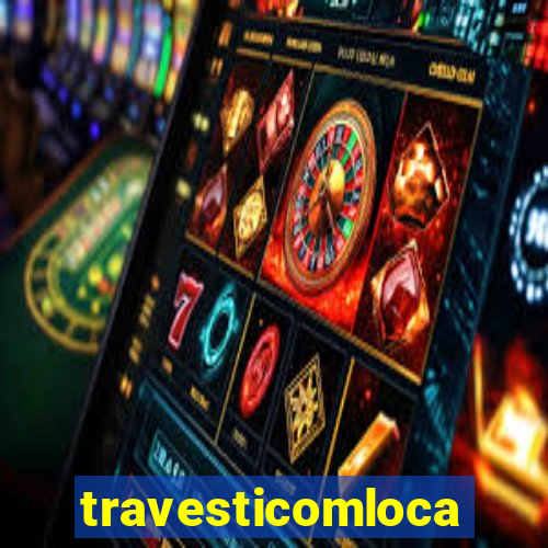 travesticomlocal