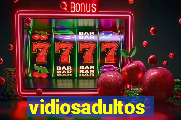 vidiosadultos