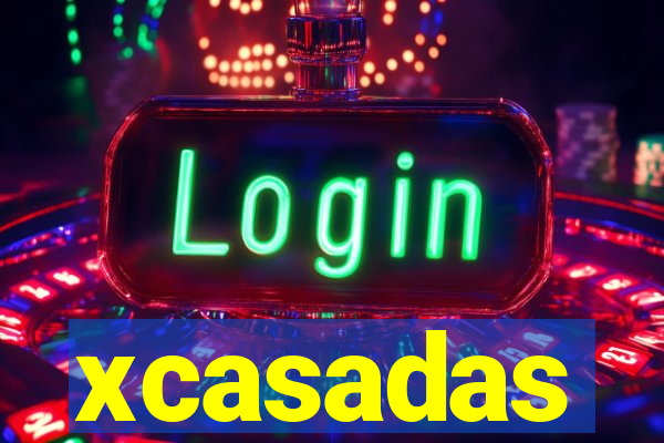 xcasadas